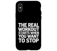 The Real Workout Starts When You Want to Stop - Coque pour iPhone X/XS
