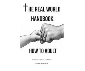 The Real World Handbook: How To Adult