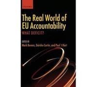 The Real World of EU Accountability - [Version Originale] Mark Bovens, Deirdre Curtin, Paul ,t Hart, (Auteur)