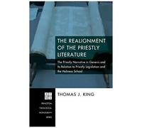 The Realignment Of The Priestly Literature