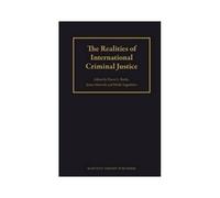 The Realities Of International Criminal Justice
