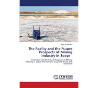 The Reality And The Future Prospects Of Mining Industry In Space