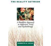 The Reality Between, N Kenneth A. Lucas (Auteur)