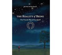 The Reality of Being: The Fourth Way of Gurdjieff