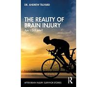 The Reality Of Brain Injury