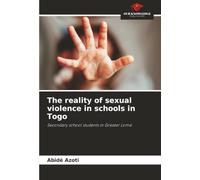 The reality of sexual violence in schools in Togo: Secondary school students in Greater Lomé