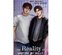 The Reality of Wanting My Bully