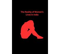 The Reality of Women’s Lives in India