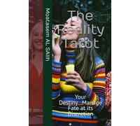 The Reality Tarot: Your Destiny...Manage Fate at its Discretion