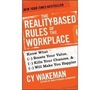 Cy Wakeman – The RealityBased Rules of the Workplace
