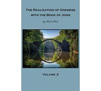 The Realization Of Oneness With The Book Of John