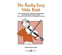 The Really Easy Viola Book: Very First Solos for Viola With Piano Accompaniment