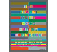 The Really Quite Good British Cookbook