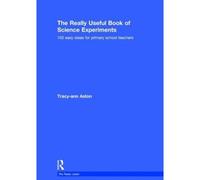 The Really Useful Book Of Science Experiments