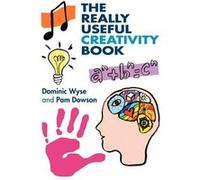 The Really Useful Creativity Book by Dominic Wyse Dominic Wyse, Pam Dowson (Auteur)