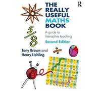 The Really Useful Maths Book: A Guide To Interactive Teaching