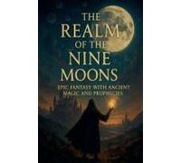 The Realm Of The Nine Moons (Fantasía Y Ciencia Ficción)