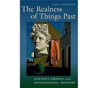The Realness of Things Past - Anderson Greg Associate Professor Associate Professor Ohio State University - Oxford University Press Inc - Livre en Anglais Anderson Greg Associate Professor Associate P