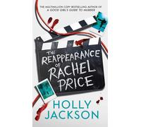 The Reappearance of Rachel Price: The no. 1 Sunday Times and New York Times global bestseller from TikTok Author of the Year and bestselling author of A Good Girls Guide to Murder