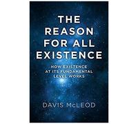 The Reason For All Existence