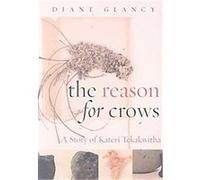 The Reason for Crows, Excelsior Editions Diane Glancy (Auteur)