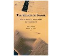 The Reason Of Terror: Philosophical Responses To Terrorism