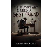 The Reason Why I Need A Best Friend