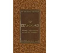 The Reasonings: A Key to Understanding the Qur'an's Eloquence