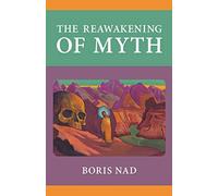 The Reawakening of Myth