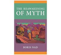 The Reawakening Of Myth