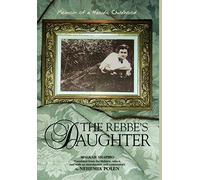 The Rebbe's Daughter: Memoir of a Hasidic Childhood