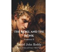 The Rebel and the Monk: Frederick II
