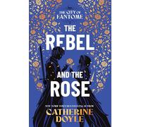 The Rebel and the Rose
