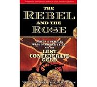 The Rebel and the Rose by Gerald White Gerald White, Wesley Millett (Auteur)