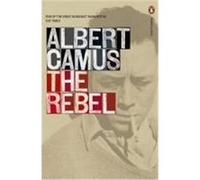 the rebel Camus, Albert (Auteur)