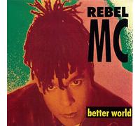 The Rebel MC - Better World [Import]
