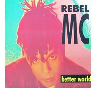 The Rebel MC - Better World [Import]