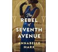 The Rebel of Seventh Avenue