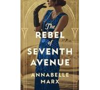 The Rebel Of Seventh Avenue