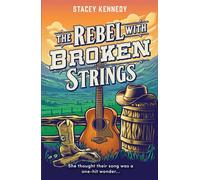 The Rebel With Broken Strings (Naked Moose, Book 3) - Stacey Kennedy - Mills & Boon Afterglow - ebook (ePub) - Livre
