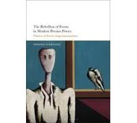 The Rebellion Of Forms In Modern Persian Poetry Paperback Book By Sonboldel, Dr. Farshad (University Of California, San Diego, Usa)