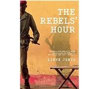 The Rebels' Hour Lieve Joris (Auteur)