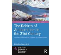 The Rebirth Of Antisemitism In The 21st Century