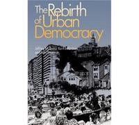 The Rebirth of Urban Democracy by Ken Thomson Jeffrey M. Berry, Ken Thomson, Kent E. Portney (Auteur)