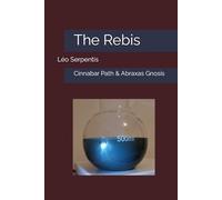 The Re innabar Metallic Path & Abraxas Gnosis