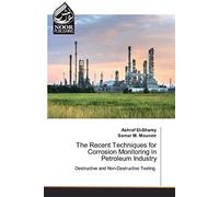 The Recent Techniques For Corrosion Monitoring In Petroleum Industry