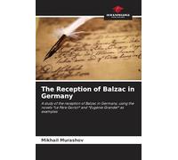 The Reception of Balzac in Germany