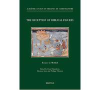 The Reception of Biblical Figures: Essays in Method