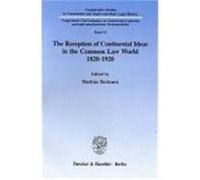 The Reception of Continental Ideas in the Common Law World, 1820-1920, Comparative Studies in Continental and Anglo-American Legal History Mathias Reimann (Auteur)