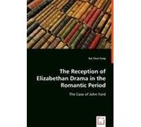 The Reception Of Elizabethan Drama In The Romantic Period